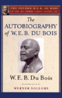The Autobiography Of W. E. B. Du Bois (The Oxford W. E. B. Du Bois) - Preview