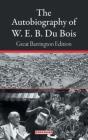 The Autobiography Of W. E. B. Du Bois - Preview