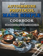 Capa do artigo The Autoimmune Protocol Made Simple Cookbook