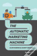 The Automatic Marketing Machine