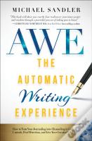 The Automatic Writing Experience (Awe)