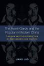 The Avant-Garde And The Popular In Modern China - Preview