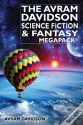 The Avram Davidson Science Fiction & Fantasy Megapack(R)