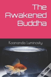 The Awakened Buddha