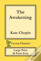 The Awakening (Cactus Classics Large Print)