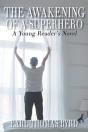 The Awakening Of A Superhero - Preview