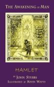 The Awakening Of Man Hamlet