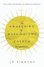 The Awakening Of Washington'S Church (Second Edition) - Preview