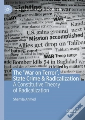 The Â€˜War On Terrorâ€™, State Crime & Radicalization