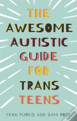 Capa do artigo The Awesome Autistic Guide For Trans Teens