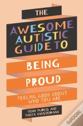 The Awesome Autistic Guide To Being Proud