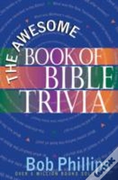The Awesome Book Of Bible Trivia