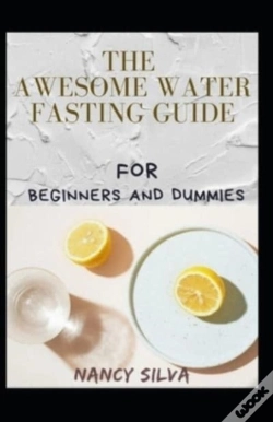 Capa do artigo The Awesome Water Fasting Guide For Beginners And Dummies