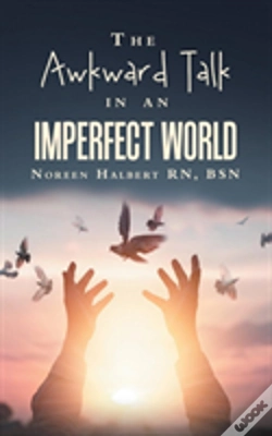 Capa do artigo The Awkward Talk In An Imperfect World