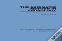 The Axiomatic Method In Phonology
