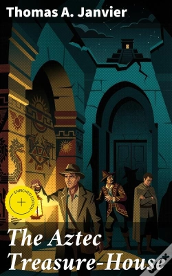 Capa do artigo The Aztec Treasure-House