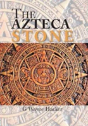The Azteca Stone - Preview