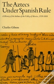 Capa do artigo The Aztecs Under Spanish Rule