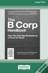 The B Corp Handbook, Second Edition: How