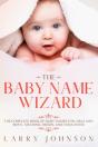 The Baby Name Wizard: The Complete Book - Preview