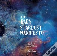 The Baby Stardust Manifesto