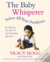 The Baby Whisperer Solves All Your Problems