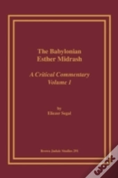 The Babylonian Esther Midrash: A Critica