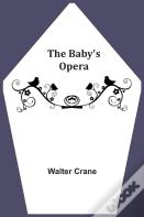 The Baby'S Opera