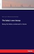 The Baby'S Own Aesop