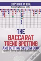 The Baccarat Trend Spotting And Betting System Book