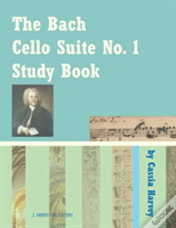 Capa do artigo The Bach Cello Suite No. 1 Study Book For Cello