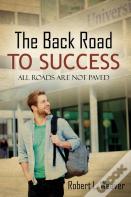 The Back Road To Success