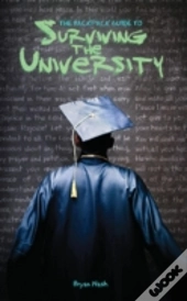 The Backpack Guide To Surviving The University