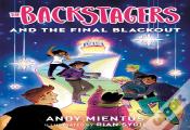 The Backstagers And The Final Blackout (Backstagers #3)