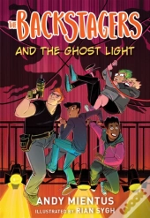The Backstagers And The Ghost Light (Backstagers #1)