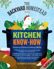 Capa do artigo The Backyard Homestead Book Of Kitchen Know-How