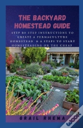 The Backyard Homestead Guide