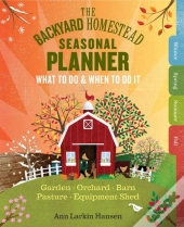 The Backyard Homestead Seasonal Planner