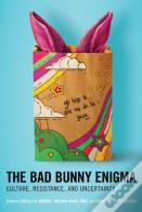 The Bad Bunny Enigma