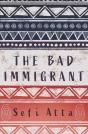 The Bad Immigrant - Preview