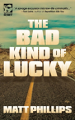 The Bad Kind Of Lucky