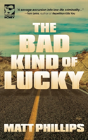 The Bad Kind Of Lucky - Preview