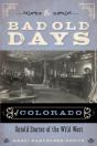 The Bad Old Days Of Colorado - Preview