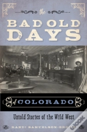 Capa do artigo The Bad Old Days Of Colorado