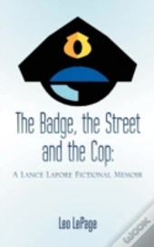 The Badge, The Street And The Cop