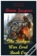 The Badger War Lord Book One