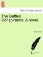 The Baffled Conspirators. A Novel. - Preview