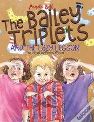 The Bailey Triplets And The Lazy Lesson