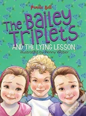 The Bailey Triplets And The Lying Lesson