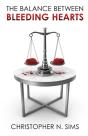 The Balance Between Bleeding Hearts - Preview